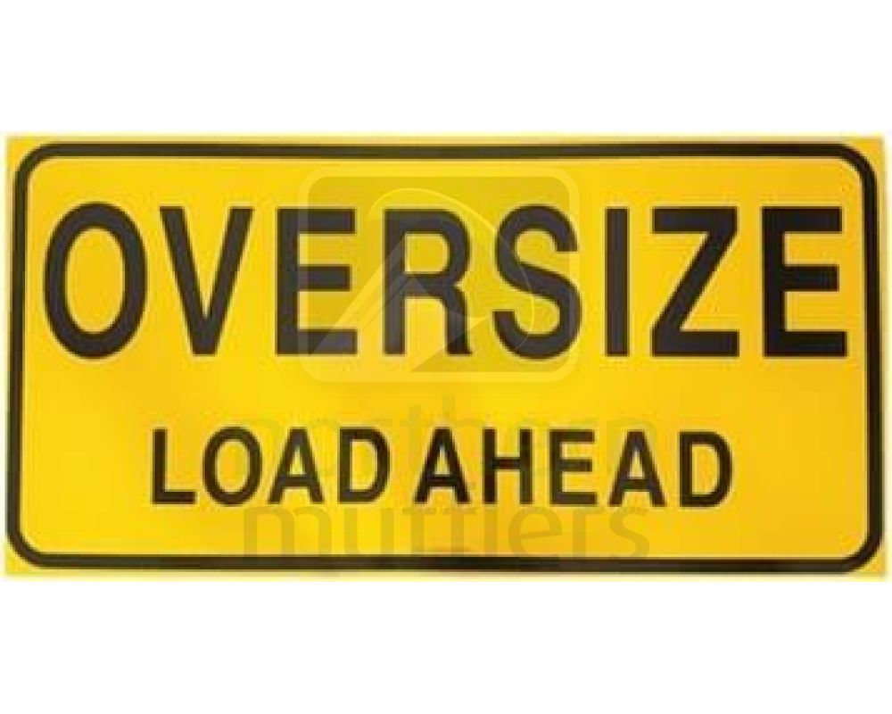 Oversize Load Ahead Sign